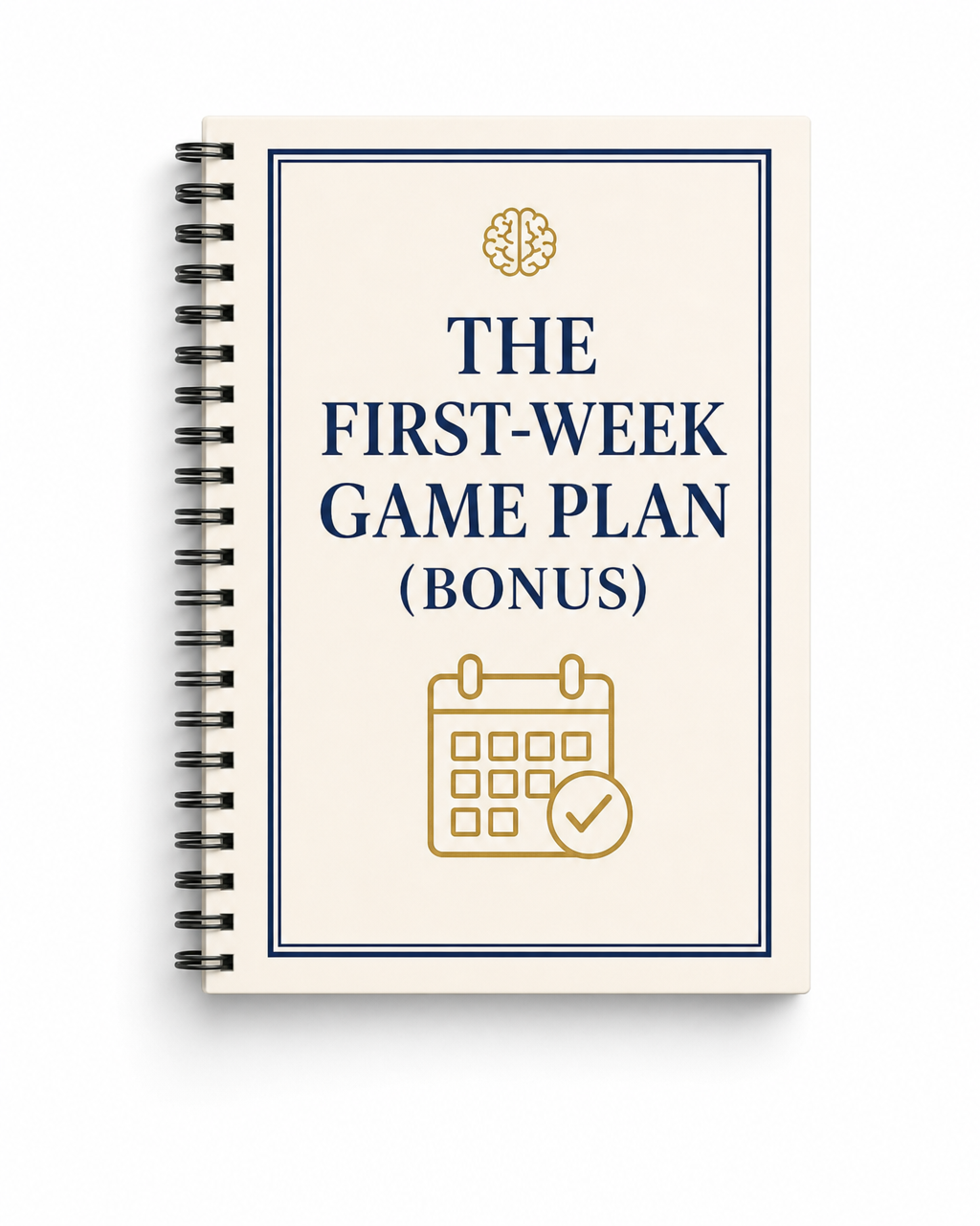 The First-Week Game Plan.